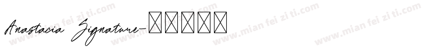 Anastacia Signature字体转换